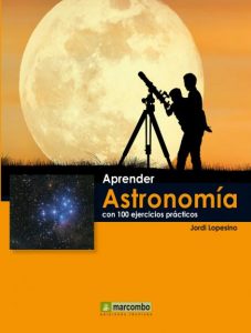 Aprender astronomía con 100 ejercicios prácticos